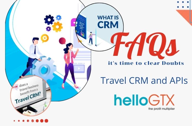 FAQs: Travel CRM and Travel APIs